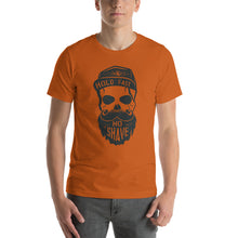 Load image into Gallery viewer, Hold fast, no shave beard man Unisex T-Shirt
