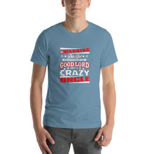 Load image into Gallery viewer, Warning this girl is protected by the good lord and crazy uncle Unisex T-Shirt
