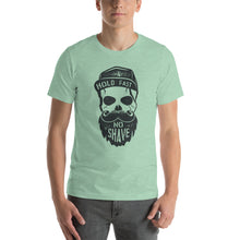 Load image into Gallery viewer, Hold fast, no shave beard man Unisex T-Shirt
